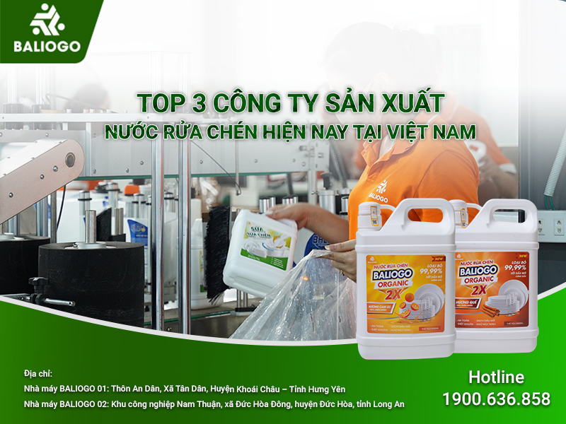 Top 3 Công Ty Sản Xuất Nước Rửa Chén Hiện Nay Tại Việt Nam