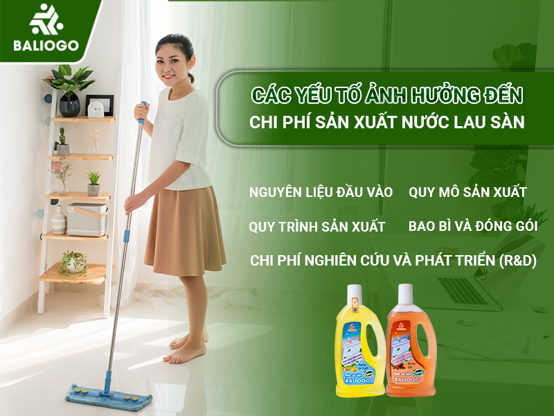 Chi Phí Sản Xuất Nước Lau Sàn Tại Nhà Máy Baliogo 1